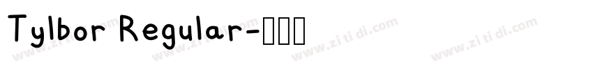 Tylbor Regular字体转换